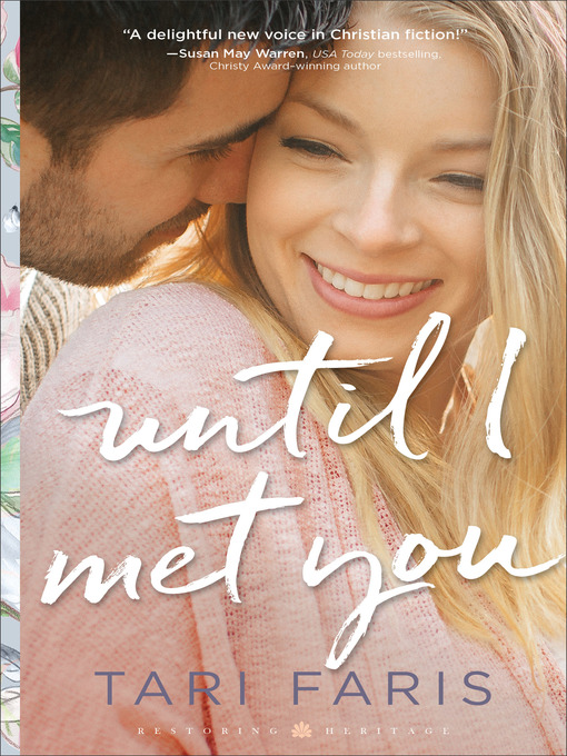 Title details for Until I Met You by Tari Faris - Available